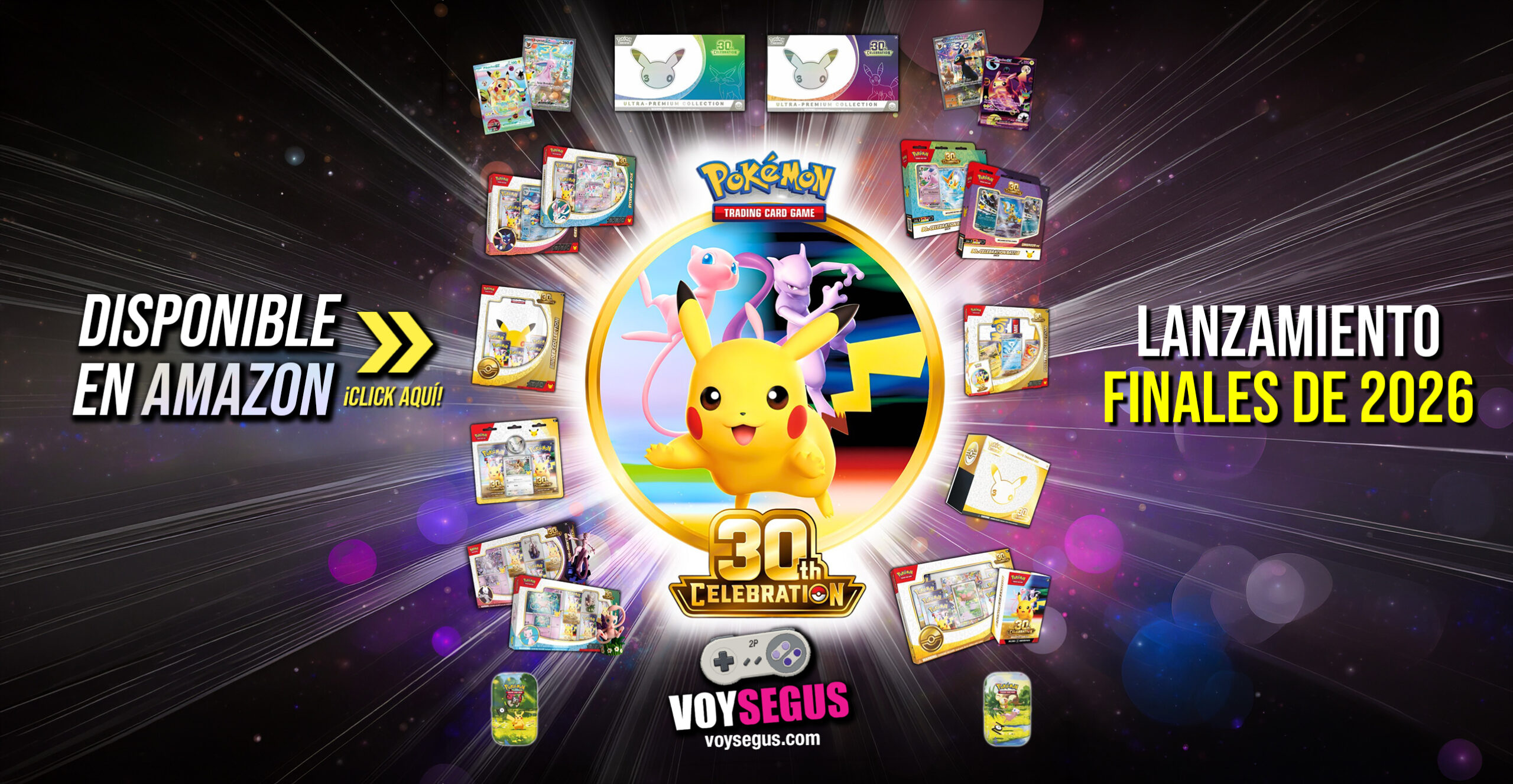 Pokemon 30th Celebration preventa
Mexico.